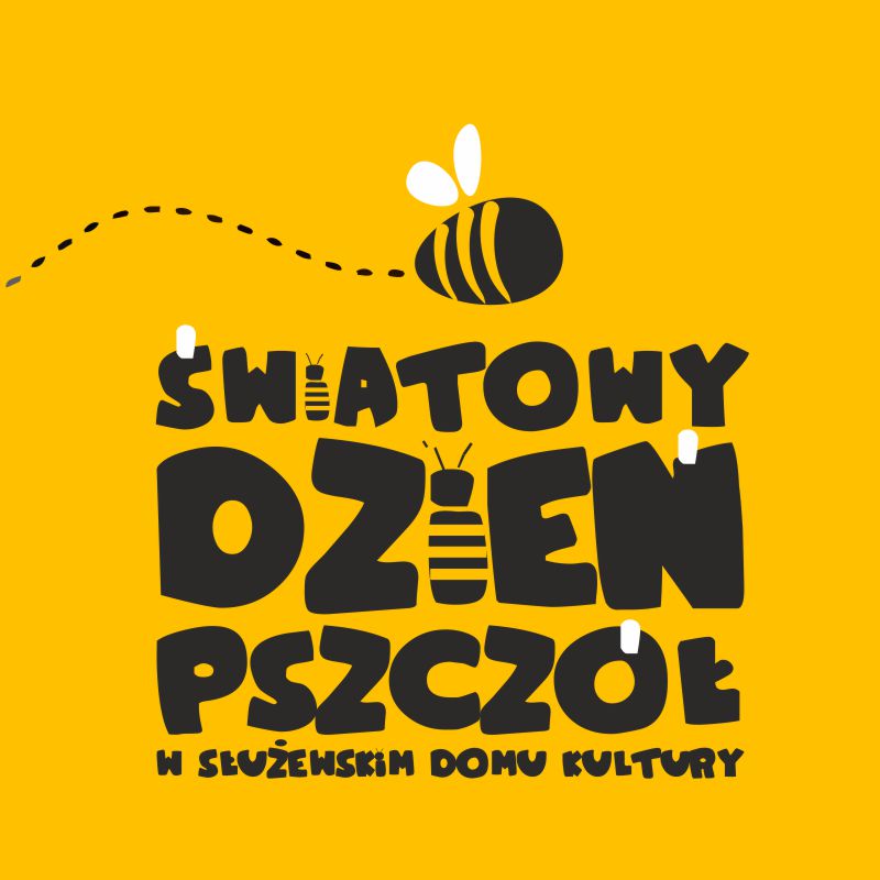 Światowy Dzień Pszczół 2023 w Służewskim Domu Kultury