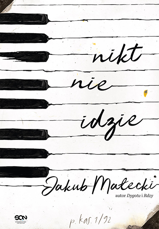 Okładka książki Jakuba Małeckiego "Nikt nie idzie"