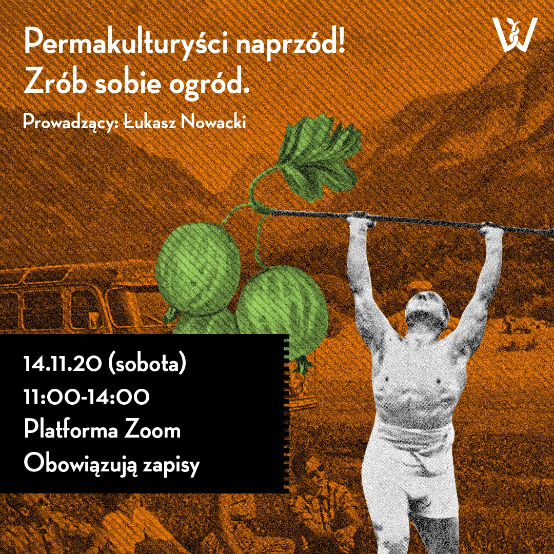 Permakultura: zrób sobie ogród! / spotkanie na Zoomie